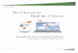 To Cloud or Not to Cloud paper ©2011 AIS Network, LLC August 2011 To Cloud or Not to Cloud...and Which One Is Right for You SharePoint 2010 Hosting Options