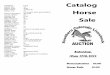 Catalog - Southern Colorado Livestock Auction 2014 catalog.pdf · Catalog Horse Sale Saturday, May 17th, ... 2000 Sorrel Gelding Breeding: Grade ... MC xactly Zippo First Lady Czar