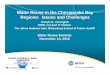 Water Reuse in the Chesapeake Bay Regions: Issues … Reuse in the Chesapeake Bay Regions: Issues and Challenges ... Presentation Overview ... • Research on nutrient loading. The