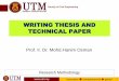WRITING THESIS AND TECHNICAL PAPER - civil.utm.mycivil.utm.my/postgraduate-office/files/2013/10/Technical-Writing... · Dissertation vs Research Paper ... Writing thesis and technical