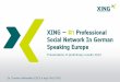 XING #1 Professional Social Network In German … – #1 Professional Social Network In German Speaking Europe ... takeover bid by Burda Digital & kununu acquisition 2012 adjusted