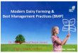 Best Management Practices (BMP) for Dairy Farmsedf.gos.pk/mirpurkhas/presentations/dairy.pdf · Punjab 67% Sindh 26% ... 16 hours of cow comfort. Electrical fencing Systems. ... •