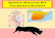 Spanish National 4/5 Vocabulary Booklettynecastlehighschool.org.uk/.../National-4-5-Spanish-Vocab-Booklet.pdf · Tynecastle High School Modern Languages Department 2 Society – Myself