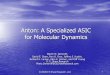 Anton: A Specialized ASIC for Molecular Dynamics€¦ ·  · 2013-07-28– Neutral Territory (NT) method for particle movement tightly ... largely hardwired –Flexible Subsystem