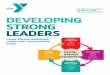 DEVELOPING STRONG LEADERS - dallasynetwork.org Competency... · DEVELOPING STRONG LEADERS ... and teen staff; weight room attendant, facility or maintenance staff; ... supplement