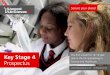 Key Stage 4 The first school for 14-19 year Prospectus · The first school for 14-19 year ... Animal Sciences ... Biotechnologist Geneticist Microbiologist Pharmacologist Analytical