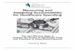 Measuring and Assigning Accountability for Healthcare … AND ASSIGNING ACCOUNTABILITY FOR HEALTHCARE SPENDING In an effort to address the high cost of health care, the federal government,