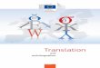 Translation - europa.rs · 2 The Directorate-General for Translation (DGT) is one of the world’s largest translation services. Its mission is to: meet the Commission’s needs for