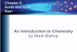 Chapter 6 Acids and Acid Rain - Mark Bishoppreparatorychemistry.com/ppt_6Bishop_atoms_Chem_10.pdf · • A diprotic acid, such as sulfuric acid, H 2SO 4, has two acidic hydrogen atoms
