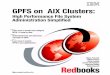 GPFS on AIX Clusters - ps-2.kev009.comps-2.kev009.com/basil.holloway/ALL PDF/sg246035.pdfHe has worked in IBM software development for . GPFS on AIX Clusters Astrid Jaehde Gordon McPheeters