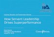 Coaching, Education, and Transformation Services … Servant...Dave Guerra Fleming’s in The Woodlands August 27, 2015 Coaching, Education, and Transformation Services How Servant