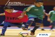 Futsal Dev Prog and Guidelines - FIFA.comresources.fifa.com/mm/document/footballdevelopment/futsal/02/83/13/... · Futsal - FIFA’s development programmes and guidelines INTRO Key