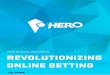 HERO (PLAY) ICO WHITEPAPER … HERO (PLAY) ICO WHITEPAPER REVOLUTIONIZING ONLINE BETTING V_04, content subject to change