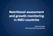 Nutritional assessment and growth monitoring in IMCI … · Instrument Questionnaire with 8 questions about: -Updates of National IMCI chart booklets -Nutritional assessment in IMCI