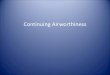 Continuing Airworthiness - FSAMPerasmusfsamp.org/.../files/kingston_continuing_airworthiness.pdf · Objectives To provide an overview of EASA Part M(g) as applicable to CAT operators