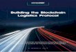 Building the Blockchain Logistics Protocol - OpenPort · Building the Blockchain Logistics Protocol ... solving the basic problems of distribution to the new consumers of India, 