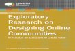 The Connected Community Exploratory Research on ... Research on Designing Online Communities of Practice for Educators to Create Value The Connected Community!is report was prepared