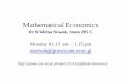 Mathematical Economics - University of Wrocław · •Chiang A.C., Wainwright K., Fundamental Methods of Mathematical Economics, ... (4th edition) 2005. •Chiang A.C., Elements of