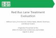 Red Bus Lane Treatment Evaluation · Red Bus Lane Treatment Evaluation William Carry, ... manufacturers to participate in lab and field testing. ... with a high volume of bus traffic