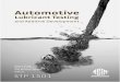 Automotive - ASTM International€¦ · Automotive Lubricant Testing and Additive Development STP 1501  ISBN: 978-0-8031-4505-4 STOCK #: STP1501 Simon …