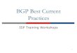 BGP Best Current Practices - wiki.apnictraining.net · Cisco IOS Good Practices p BGP in Cisco IOS is permissive by default p Configuring BGP peering without using filters means: