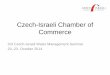Czech-Israeli Chamber of Commerce - Webnodefiles.odpady.webnode.cz/200005512-071e208196/07 - C… ·  · 2014-11-13Czech-Israeli Chamber of Commerce 3rd Czech-Israeli Water Management