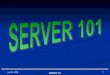 July 23, 2009 SERVER 101 - 123seminarsonly.com 23, 2009 SERVER 101 2 Objective ... 10K – 15K RPM 320mbps ... 0 0 0 1 0 0 0 1 CORRECTED ECC 1 DRAM Chip 4-bit Length 0 0 0 1 CRASHED