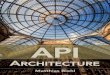API Architecture - The Big Picture for Building APIs€¦ ·  · 2016-06-28API Architecture: The Big Picture for Building APIs ... at some point some code might still need to be