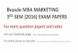 Bvusde MBA MARKETING 3 SEM (2016) EXAM PAPERS · Bvusde MBA MARKETING 3RD SEM (2016) EXAM PAPERS ... TATA Motors had introduced NANO car in the market in recent past (14)