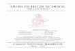 DUBLIN HIGH SCHOOL - Dublin Unified School District · DUBLIN HIGH SCHOOL ... Course Selection Handbook 2014 – 2015 - 1 - Table of Contents Preface 1 ... Concert Choir 29 Chamber