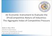 An Economic Instrument to Evaluate the (Pro)Competitive ... · The Aggregate Index of Competitive Pressure Radu A. Păun, ... Belgrade, 2-3.06.2016 1/9 ... oFactors suggested by microeconomics