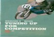 BRIDGESTONE M I TUNING UP · Tuning up 350 GTR for Road Racing ... scrambling, cross-country racing, drag racing, hill climbing and trials. This booklet has been specially compiled
