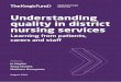 Understanding quality in district nursing services · quality in district nursing services ... nderstanding uality in district nursing serices ... assurance and improvement work by