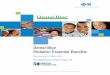 Dental Blue Pediatric Essential Benefits Blue Pediatric Essential Benefits Summary of Benefits For Members Under Age 19 Blue Cross Blue Shield of Massachusetts is an Independent Licensee