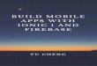 Build Mobile Apps with Ionic 1 and Firebasesamples.leanpub.com/build-mobile-apps-with-ionic-and-firebase... · BuildMobileAppswithIonic1andFirebase A starter’s guide with real examples