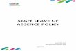 STAFF LEAVE OF ABSENCE POLICY€¦ · STAFF LEAVE OF ABSENCE POLICY Issued: ... Hajj Policy 10 5. Leave of Absence Schedule ... Teacher rejects an application based on impact to service