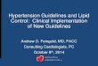 Hypertension Guidelines and Lipid Control: Clinical ... · Hypertension Guidelines and Lipid Control: ... To review the JNC 8 report on the 2014 ... (4.3 vs 5.7%) No increased risk