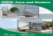 Fans and Heaters - USA Ag Equipment · Fans and Heaters. Not all fans are ... All fan blades are precision-balanced for vibration-free ... together for more solid, secure assembly