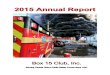 2015 Annual Report Page 2 - Box 15box15.org/PDF/2015Box15AnnualReport.pdf · 2015 Annual Report Page 2 12-Alarm ... Inc. is dedicated to providing Canteen and Firefighter Rehab Services