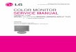 COLOR MONITOR SERVICE MANUAL - mick.in.uamick.in.ua/wp-content/uploads/lg_m208/lg_flatron-m208wa_chassis_lp... · marked on the schematic diagram and the ... (CCFL) or inverter circuit,