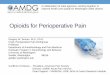 Opioids for PerioperativePain - Washington   for PerioperativePain A collaboration of state agencies, ... being addressed by the surgery the surgeon should consult with the
