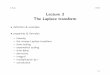 Lecture 3 The Laplace transformboyd/ee102/laplace.pdf · S. Boyd EE102 Lecture 3 The Laplace transform †deﬂnition&examples †properties&formulas { linearity { theinverseLaplacetransform
