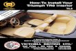 How-To Install Your Triumph TR6 Interior · VICTORIA BRITISH LTD. / Box 14991 / Lenexa, KS 66285-4991 / 1-800-255-0088 2 TR6 Interior Kits TR6 Complete Interior Kits Save Money Over