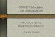 OPNET Modeler - An Introduction - Lamar Universitycs.lamar.edu/faculty/osborne/5328/OPNE… · PPT file · Web view · 2008-06-19OPNET Modeler - An Introduction For COSC 5328-01