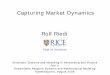 Capturing Market Dynamics Rolf Riedi - Rice Universityriedi/Publ/TALKS/Riedi-TUK-FinanceWeb.pdf · Capturing Market Dynamics ... Mandelbrot’s cascades and beyond. • Muzy et al