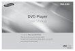 DVD Player - images-na.ssl-images-amazon.com · DVD Player User Manual imagine the possibilities Thank you for purchasing this Samsung product. To receive more complete service, please