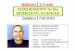 BIOCHEMISTRY for the BIOMEDICAL SCIENCES …bm.med.miami.edu/documents/BMB401_Syllabus_(2016-Fall).pdfBIOCHEMISTRY for the BIOMEDICAL SCIENCES AMJAD FAROOQ PhD DIC Department of Biochemistry