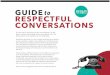 GUIDE to RESPECTFUL CONVERSATIONS - Repair the …werepair.org/.../uploads/2017/05/Guide-to-Respectful-Conversations.… · GUIDE to RESPECTFUL CONVERSATIONS ... Similarly, if the