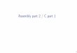 Assembly part 2 / C part 1 - Computer Sciencecr4bd/3330/S2018/slides/20180125... · jmp * lea—mov,butdon’tdomemoryaccess ... reminder:quiz post-quiz—afterthislecture pre-quiz—beforenextlecture