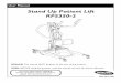 Stand Up Patient Lift RPS350-2 · Stand Up Patient Lift RPS350-2. ... Replace all parts that are corroded or damaged. The stand up lift may be operated by one healthcare professional